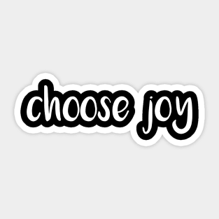 Choose joy Sticker